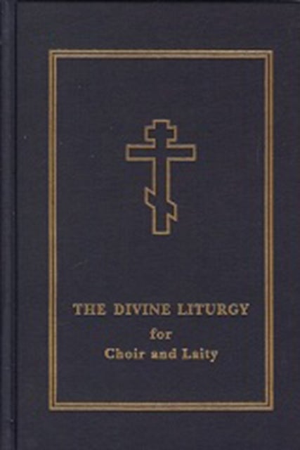 The Divine Liturgy - for Choir and Laity