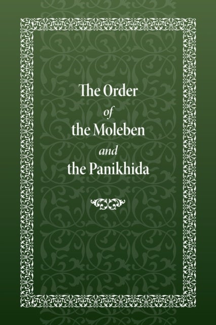 Bilde av The Order Of The Moleben And The Panikhida Av Holy Trinity Monastery