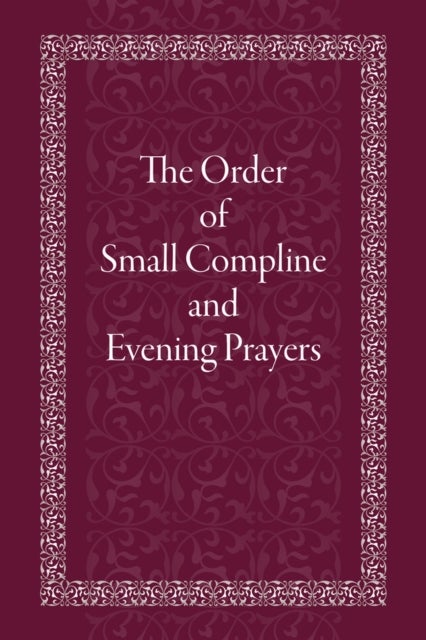 Bilde av The Order Of Small Compline And Evening Prayers Av Holy Trinity Monastery