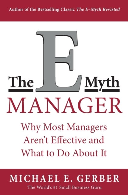 Bilde av The E-myth Manager Av Michael E. Gerber
