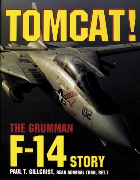 Tomcat! - The Grumman F-14 Story