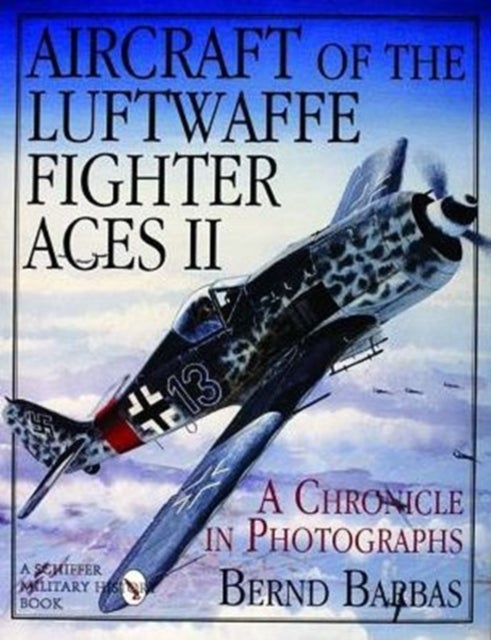 Bilde av Aircraft Of The Luftwaffe Fighter Aces, Vol. Ii Av Bernd Barbas