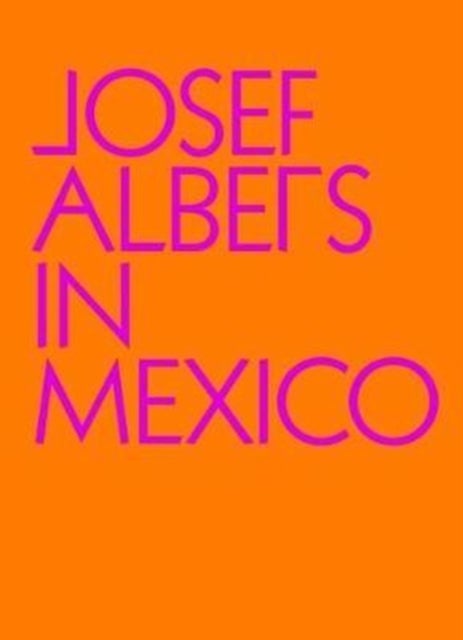 Bilde av Josef Albers In Mexico