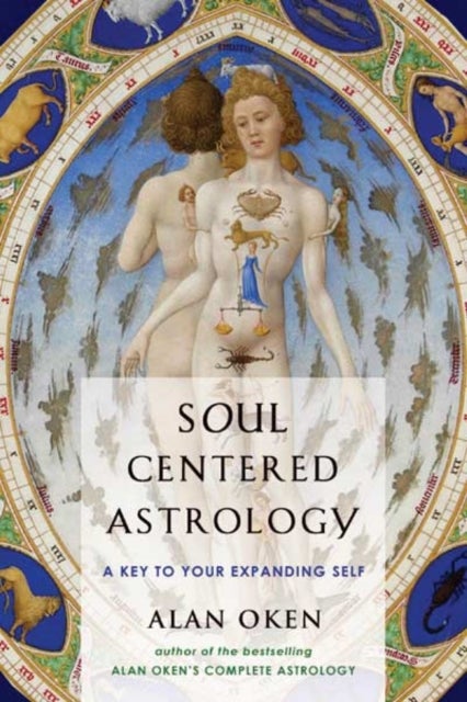 Soul-Centered Astrology - A Key to Your Expanding Self