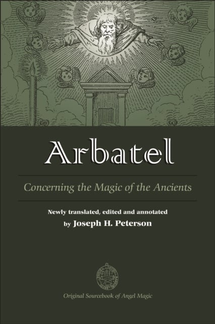 Arbatel - Concerning the Magic of the Ancients