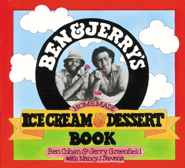Bilde av Ben &amp; Jerry&#039;s Homemade Ice Cream &amp; Dessert Book Av Ben Cohen, Jerry Greenfield, Nancy Stevens