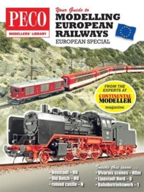 Your Guide to Modelling European Railways - A Continental Modeller Special