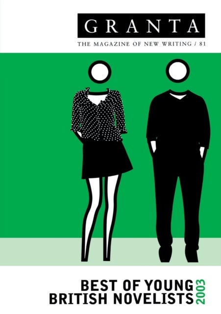 Granta 81 - Best Of Young British Novelists 3