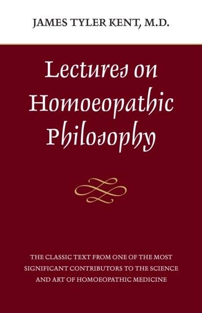 Lectures on Homeopathic Philosophy