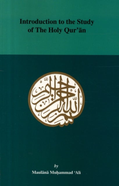 Bilde av Introduction To The Study Of The Holy Quaran Av M. Ali