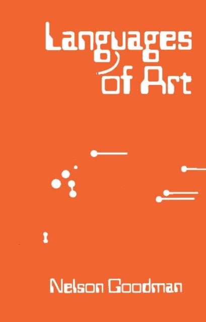 Languages of Art - An Approach to a Theory of Symbols