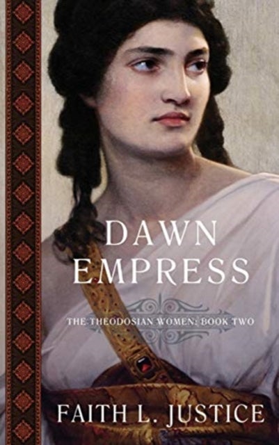 Dawn Empress - A Novel of Imperial Rome