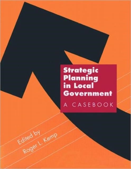 Strategic Planning in Local Government - A Casebook
