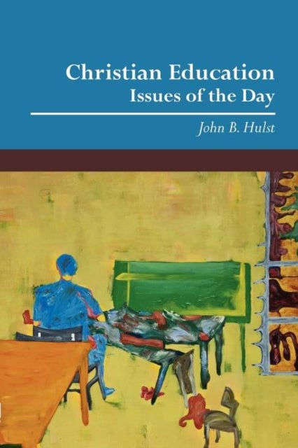 Christian Education - Issues of the Day