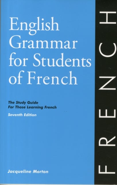 Bilde av English Grammar For Students Of French 7th Edition Av Jacqueline Morton