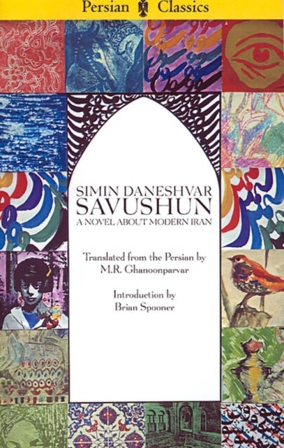 Savushun - A Novel About Modern Iran