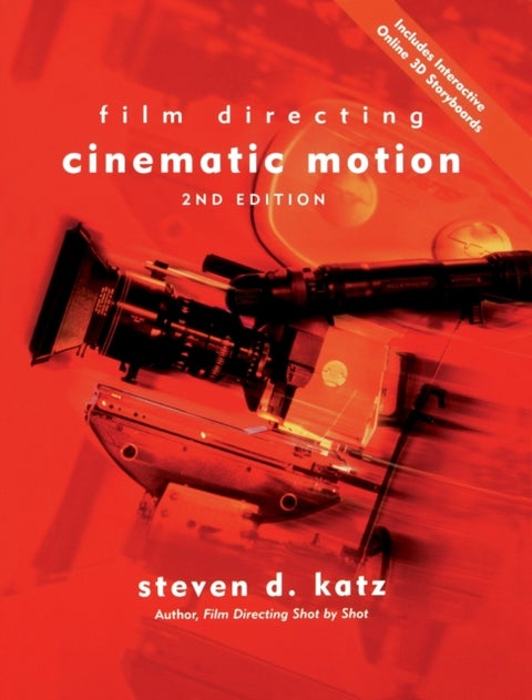 Film Directing Cinematic Motion - A Workshop for Staging Scenes