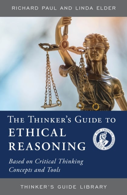Bilde av The Thinker&#039;s Guide To Ethical Reasoning Av Richard Paul, Linda Elder