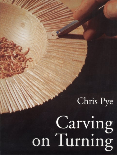 Bilde av Carving On Turning Av C Pye