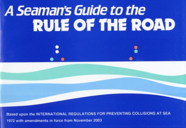 Bilde av A Seaman&#039;s Guide To The Rule Of The Road Av J.w.w. Ford