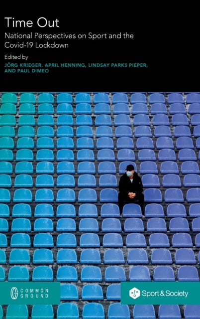 Time Out - National Perspectives on Sport and the Covid-19 Lockdown