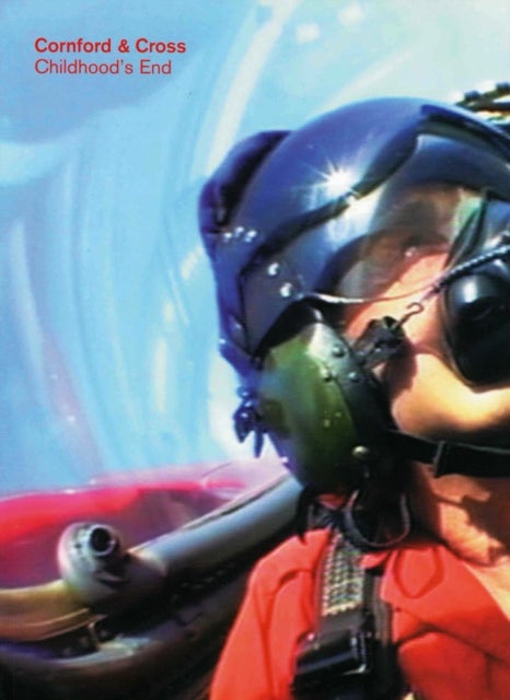 Childhood¿s End: Cornford & Cross