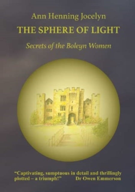 The Sphere of Light - Secrets of the Boleyn Women
