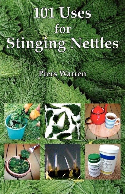 Bilde av 101 Uses For Stinging Nettles Av Piers Warren