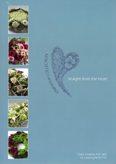 Bilde av Straight From The Heart, Sympathy Collection Av Claire Marie Cowling, Elizabeth Margaret Cowling