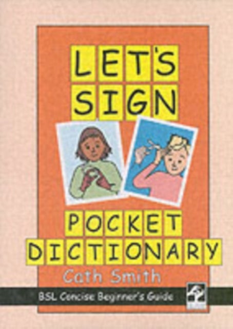 Bilde av Let&#039;s Sign Pocket Dictionary Av Cath Smith