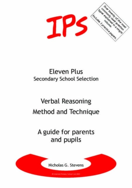 Verbal Reasoning - Method and Technique - A Guide for Parents and Pupils