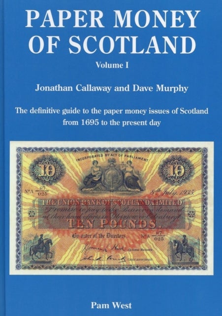 Paper Money of Scotland - Vol 1