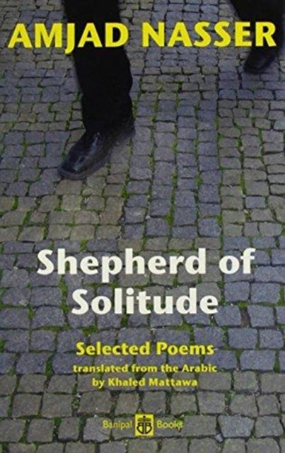 Shepherd of Solitude - Selected Poems 1979-2004