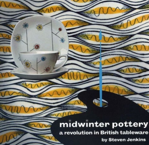 Midwinter Pottery - A Revolution in British Tableware