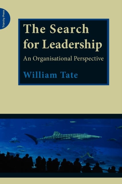 Bilde av The Search For Leadership Av William Tate