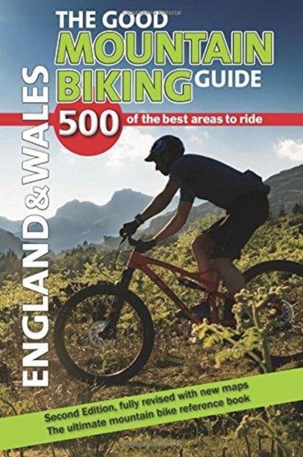 Bilde av The Good Mountain Biking Guide - England &amp; Wales Av Richard Ross, Stephen Ross