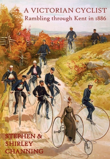 Bilde av A Victorian Cyclist Av Stephen Channing, Shirley Channing