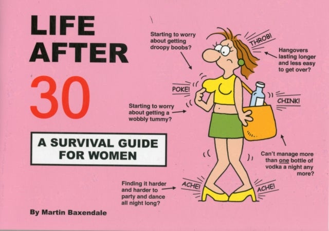 Bilde av Life After 30 - A Survival Guide For Women Av Martin Baxendale