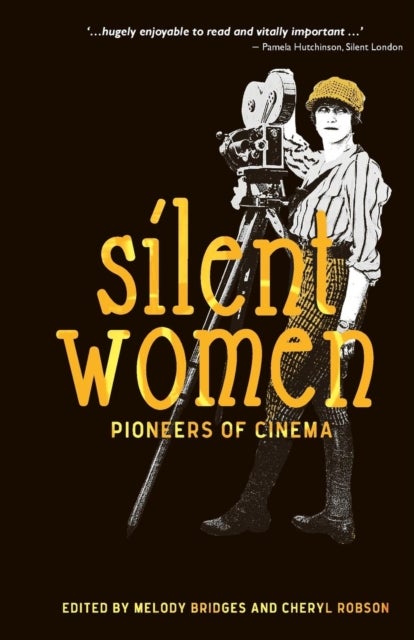 Silent Women - Pioneers of Cinema