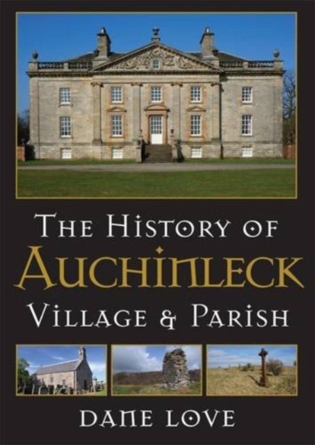 The History of Auchinleck - Village and Parish