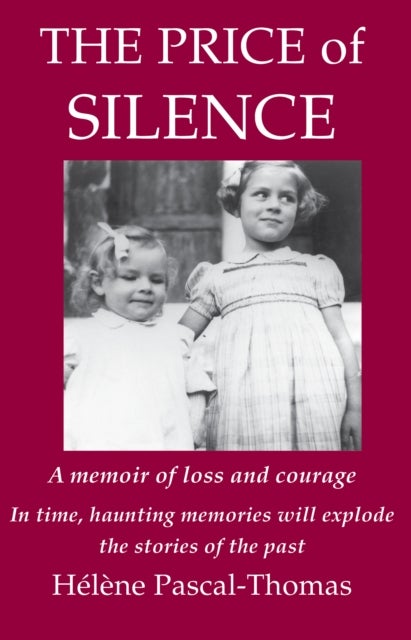The Price of Silence - A memoir of loss and courage