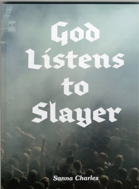 Bilde av God Listens To Slayer Av Charles Sanna