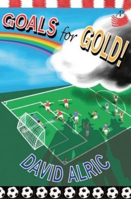 Goals for Gold! - A Tale of Footballing Magic and Mayhem
