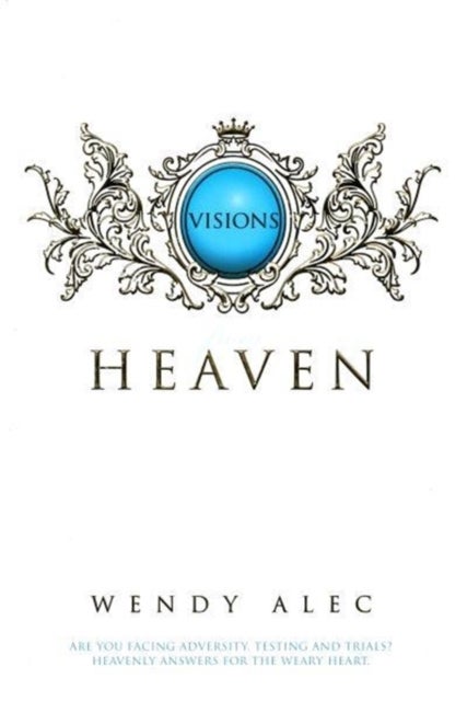 Visions from Heaven - Visitations to My Father's Chamber