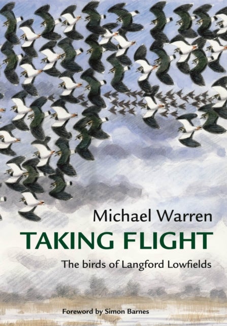 Taking Flight - The Birds of Langford Lowfields
