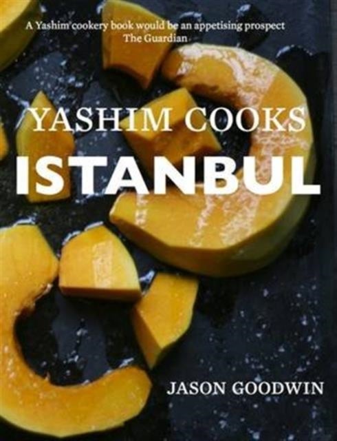 Bilde av Yashim Cooks Istanbul: Culinary Adventures In The Ottoman Kitchen Av Jason Goodwin
