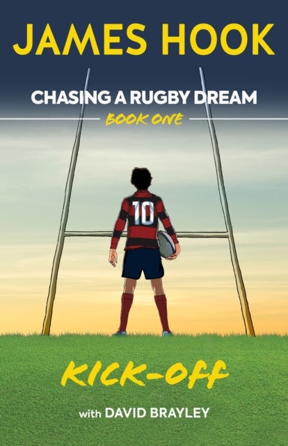 Chasing a Rugby Dream - Book One: Kick Off