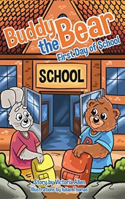 Buddy the Bear - First Day of School