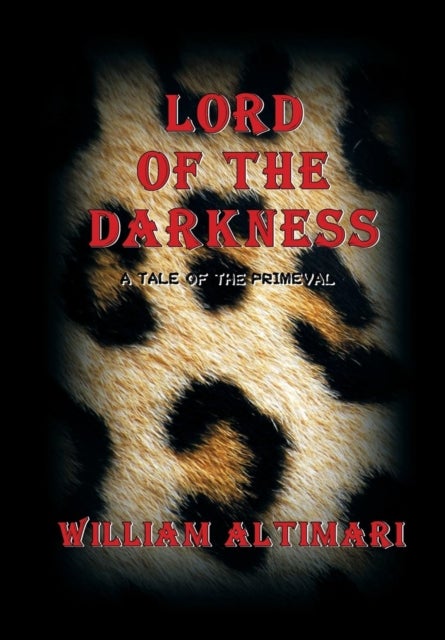 Lord of The Darkness - A Tale of the Primeval