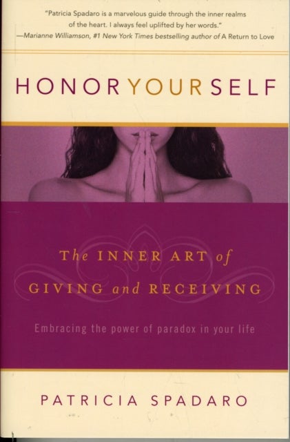 Honor Yourself - The Inner Art of Giving and Receiving
